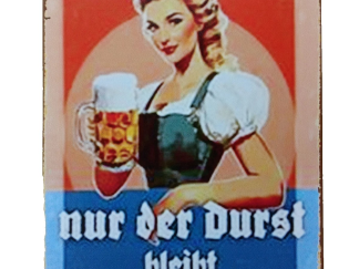 Blechschild "Alles ist vergänglich nur der Durst bleibt lebenslänglich" 30x20 cm